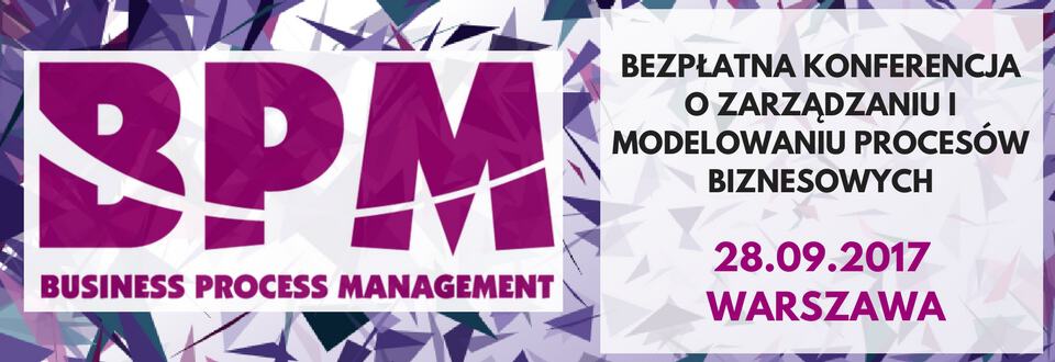 Konferencja Business Process Management – BPM Gigacon 28.09.2017, Warszawa