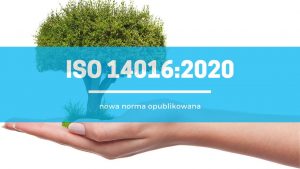 ISO 14016:2020 - opublikowana