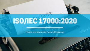 ISO/IEC 17000:2000 opublikowana