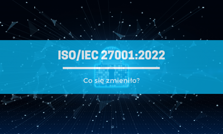 Webinar: Zabezpiecz swoje informacje w nowej cyfrowej erze dzięki ISO/IEC 27001:2022