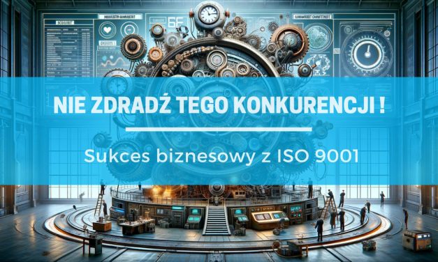 Korzyści biznesowe z wdrożenia ISO 9001