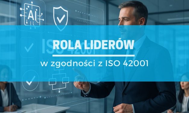 Rola liderów w zgodności z ISO 42001