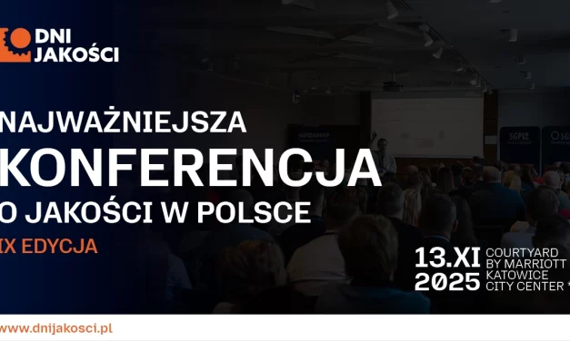 Dni Jakości 2025 – Spotkanie liderów jakości w Polsce