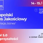 Ogólnopolski Kongres Jakościowy 2026 – człowiek, AI i energia w centrum transformacji